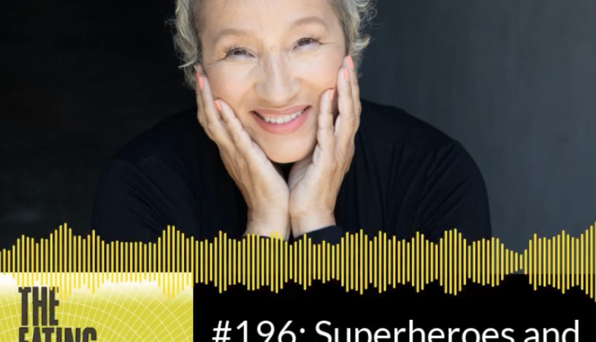 #196: Superheroes and Supervillains of food with Evelyn Tribole